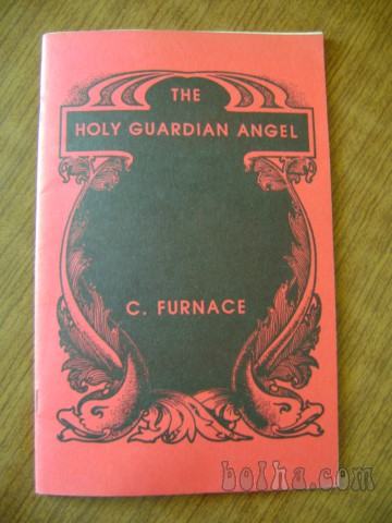 THE HOLY GUARDIAN ANGEL - C. FURNACE