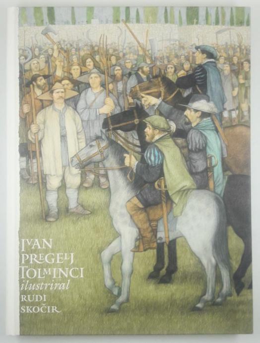 TOLMINCI, Ivan Preglej, ilustriral Rudi Skočir