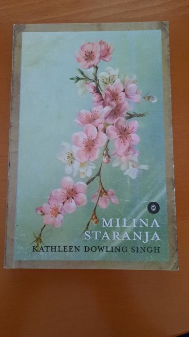 MILINA STARANJA (Kathleen Dowling Singh)
