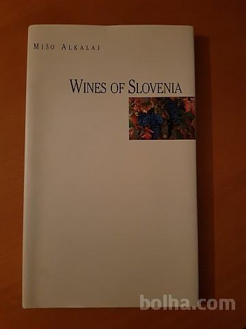 WINES OF SLOVENIA (Mišo Alkalaj)