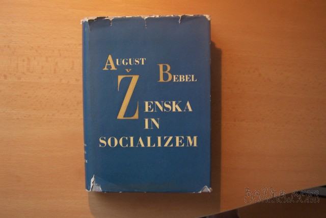ŽENSKA IN SOCIALIZEM A. BEBEL CANKARJEVA ZALOŽBA 1960