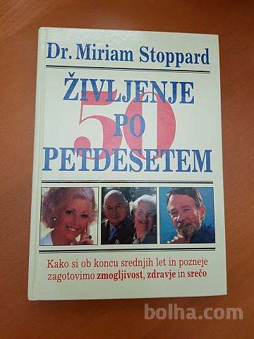 ŽIVLJENJE PO PETDESETEM (Miriam Stoppard)