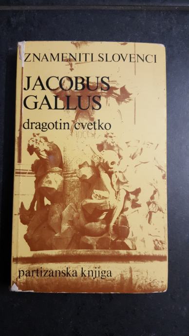 Znameniti slovenci, Jacobus Gallus, Dragotin Cvetko