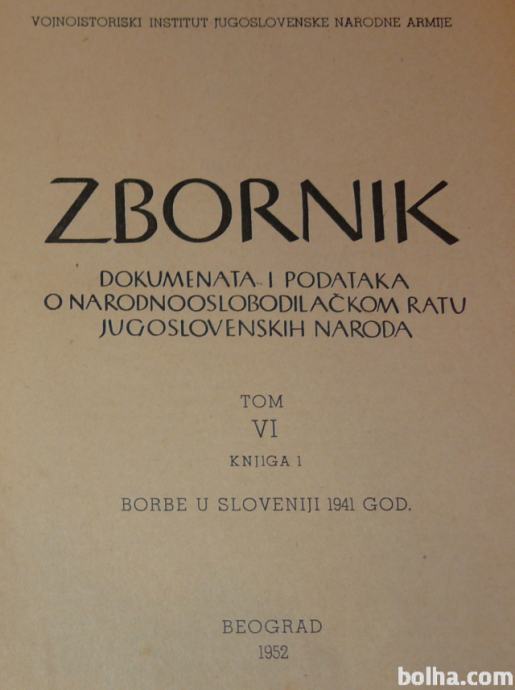 Zbornik NOR - Borbe u Sloveniji 1941 godine,- Beograd 1952  REDKOST!