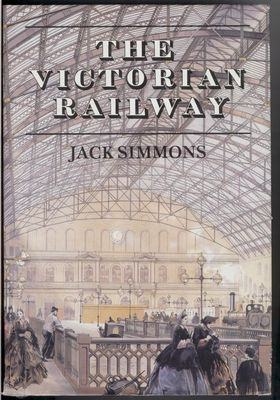 The Victorian Railway - Jack Simmons
