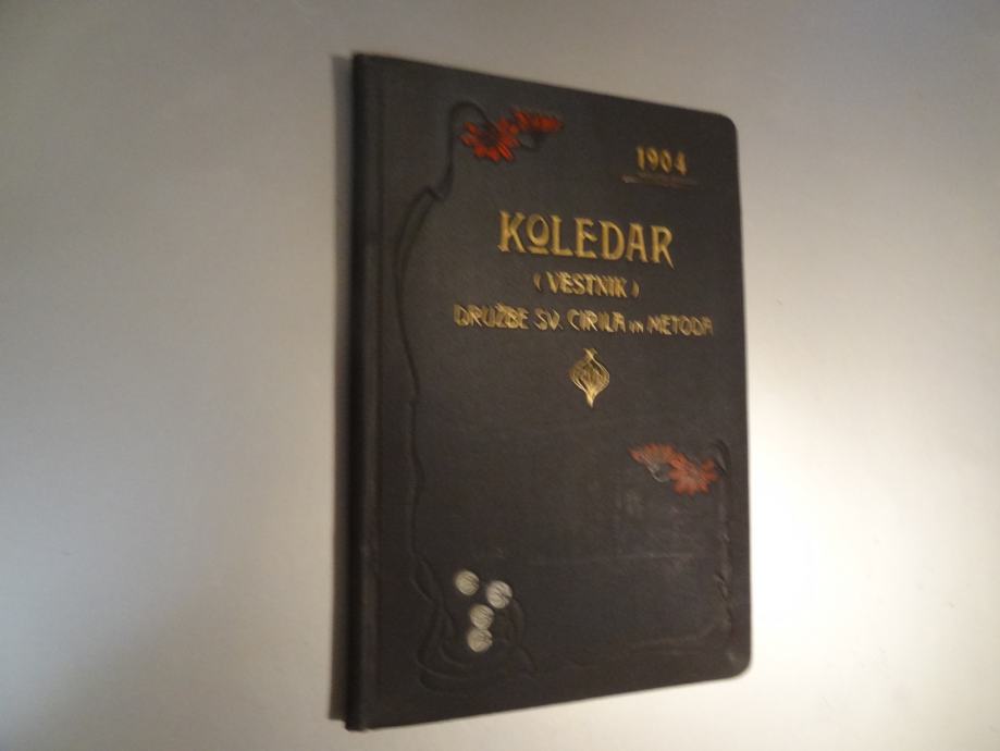KOLEDAR DRUŽBE SV. CIRILA IN METODA 1904 ( VESTNIK )