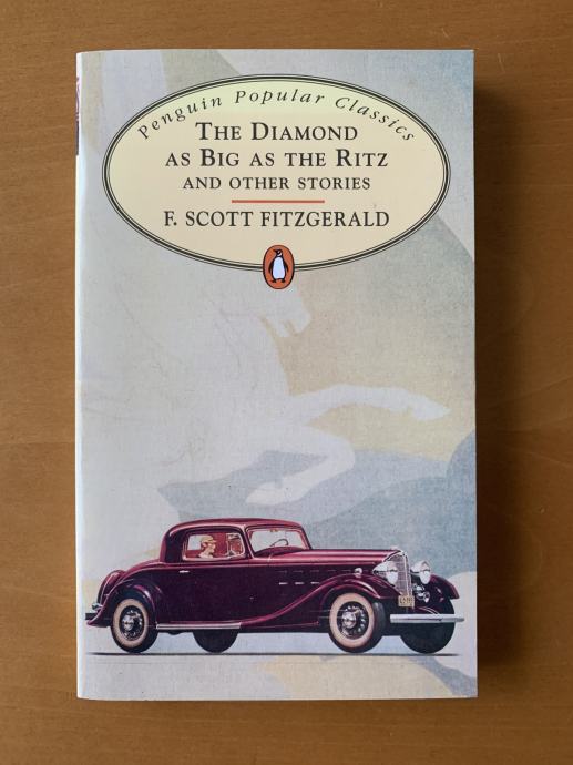 F. Scott Fitzgerald - The Diamond as Big as the Ritz and Other Stories