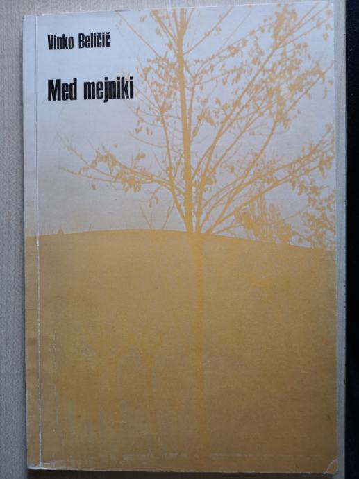 Med mejniki / Vinko Beličič 1971