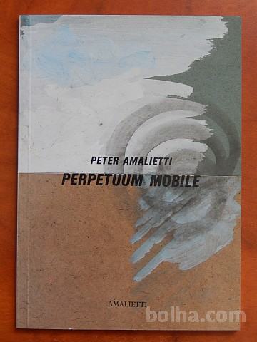 Perpetuum mobile - Peter Amalietti