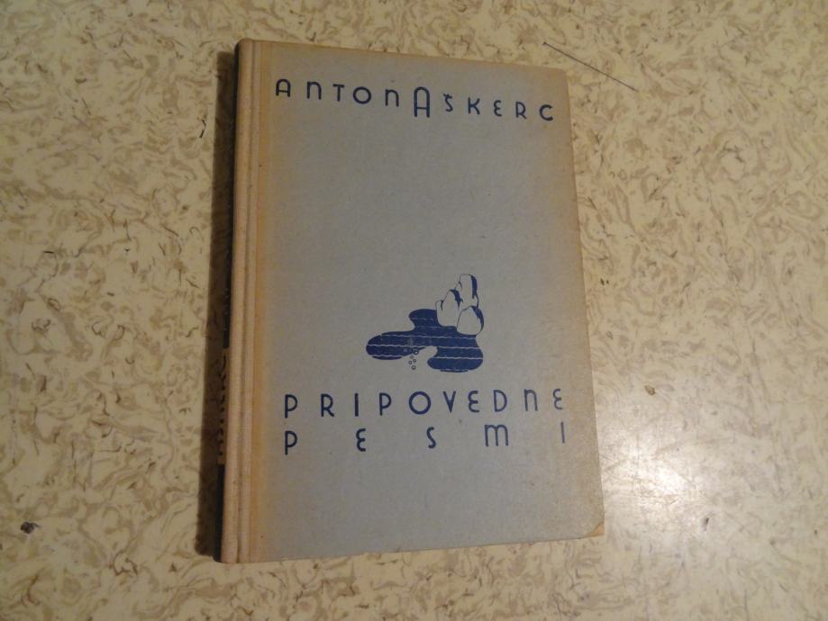 PRIPOVEDNE PESMI A. AŠKERC MLADINSKA KNJIGA 1949