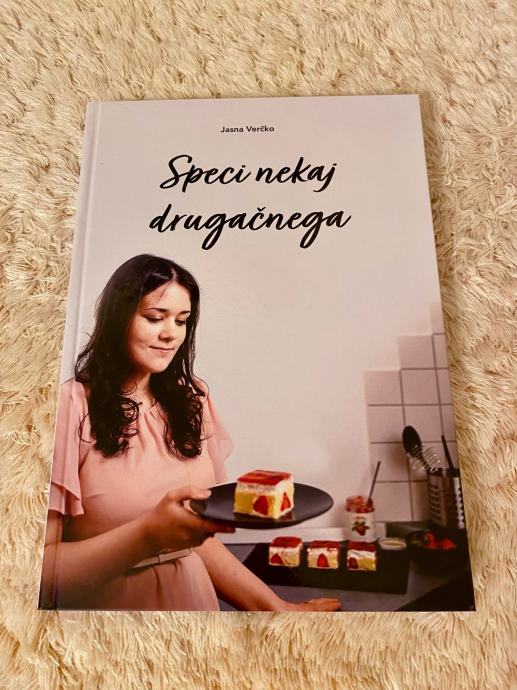 Kuharska knjiga “Speci nekaj drugačnega” | NOVA!