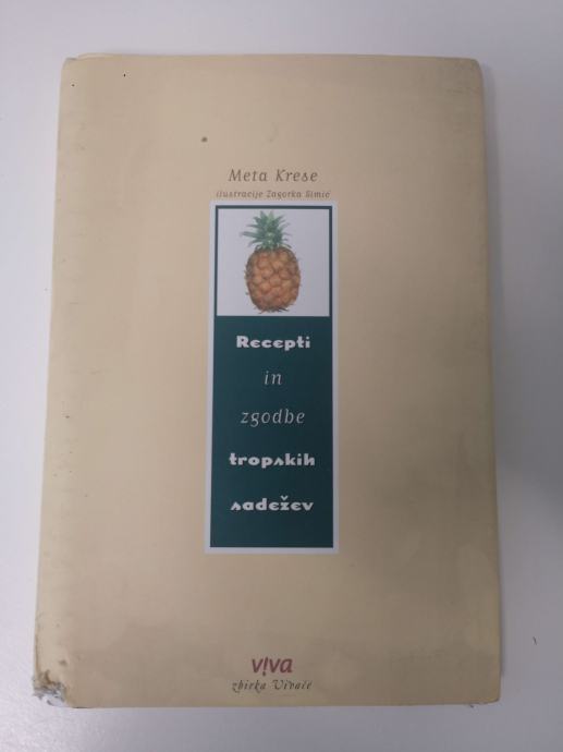 Recepti in zgodbe tropskih sadežev - Meta Krese
