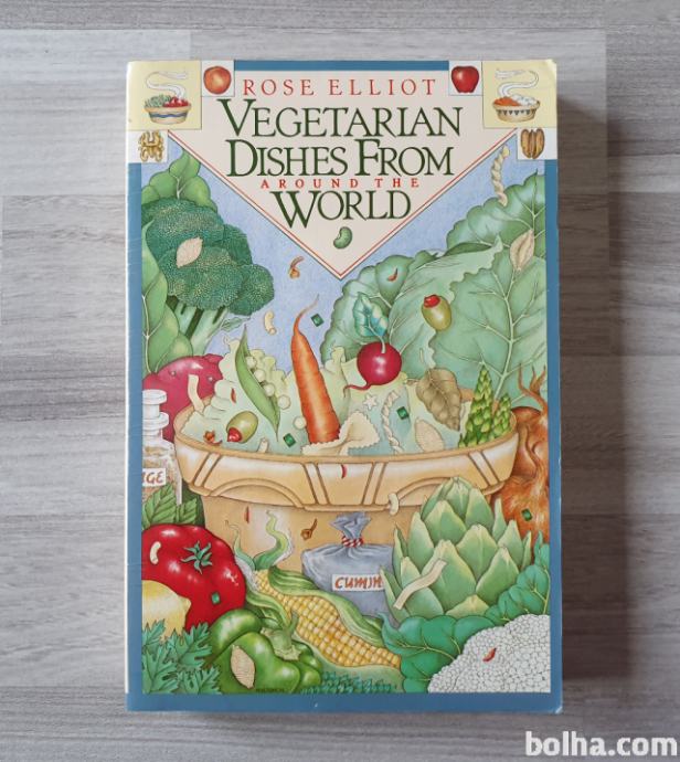 Rose Elliot VEGETARIAN DISHES FROM AROUND THE WORLD
