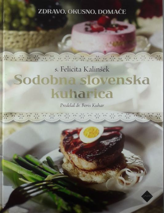 SODOBNA SLOVENSKA KUHARICA, S. Felicita Kalinšek