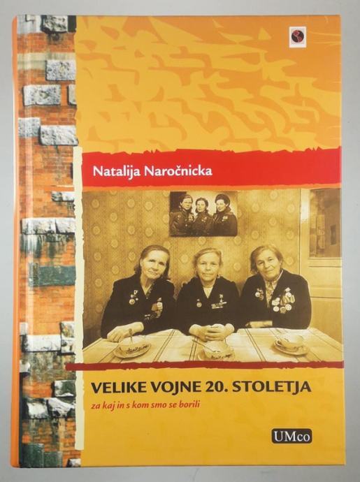 Natalija Naročnicka - Velike vojne 20. stoletja