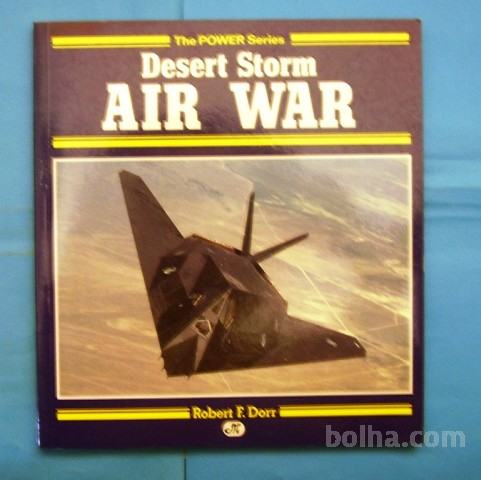 - Desert storm Air war 91-Liberation of Kuwait