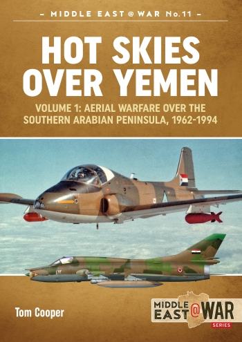 Hot Skies over Yemen Volume 1 - 1962-1994