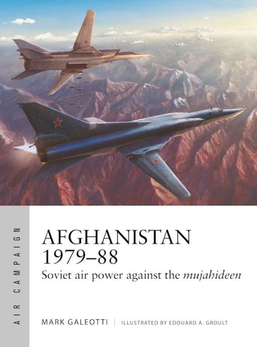 Knjiga Afghanistan 1979–88: Soviet air power against the mujahideen