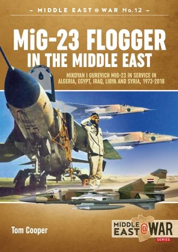 Knjiga MiG-23 Flogger in the Middle East (Tom Cooper)