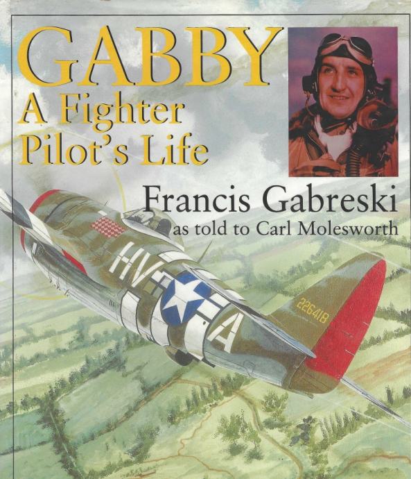 Biografija letalskega asa Francis Gabby Gabreski
