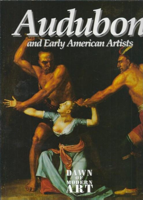 Audubon And Early American Artists Kay Hyman
