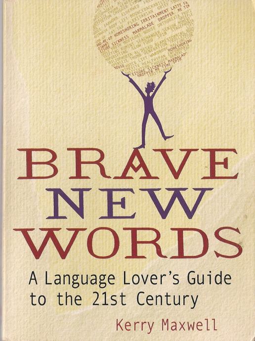 Brave New Words / Kerry Maxwell