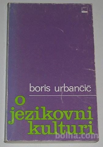 O JEZIKOVNI KULTURI – Boris Urbančič