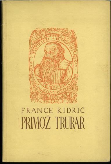 Primož Trubar / Francè Kidrič
