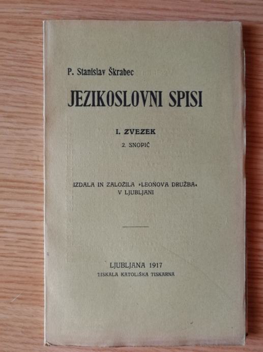 Škrabec P. Stanislav – Jezikoslovni spisi – 1. zvezek – 2.snopič