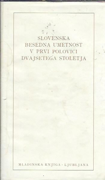Slovenska besedna umetnost v prvi polovici dvajsetega stoletja