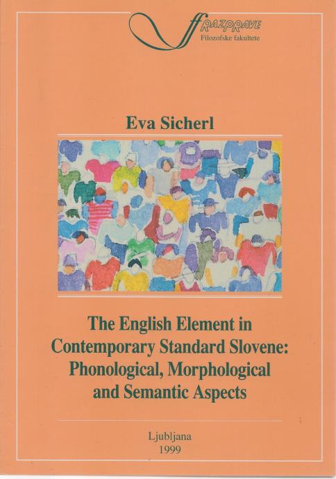 The English element in contemporary standard Slovene / Eva Sicherl