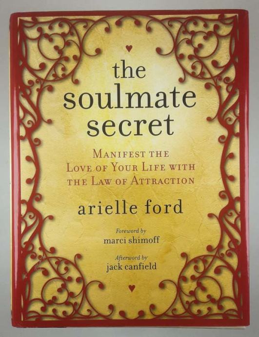 THE SOULMATE SECRET, Arielle Ford