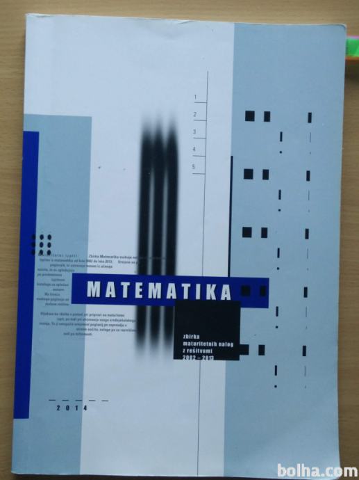 Matematika na splošni maturi - zbirka nalog 2002-2013