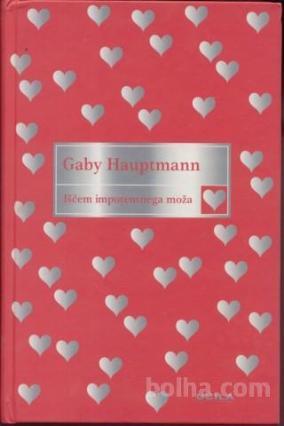 Iščem impotentnega moža - Hauptmann Gaby
