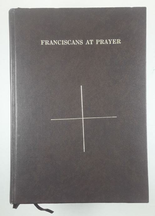 FRANCISCANS AT PRAYER