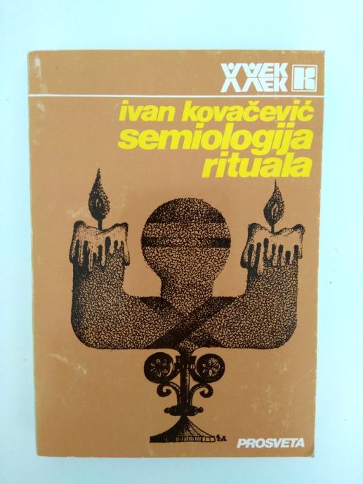 Ivan Kovačević: Semiologija rituala