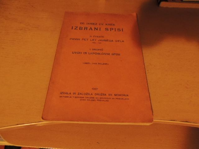 IZBRANI SPISI 2. ZVEZEK 1. SNOPIČ  J. EVANGELIST KREK MOHORJEVA 1927
