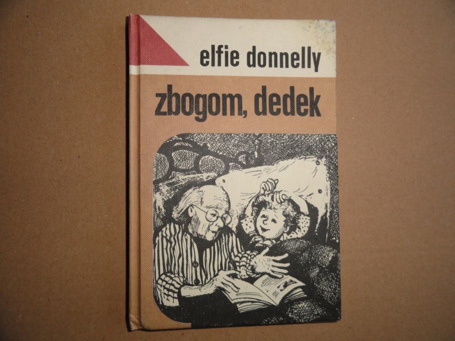 ELFIE DONNELLY, ZBOGOM, DEDEK