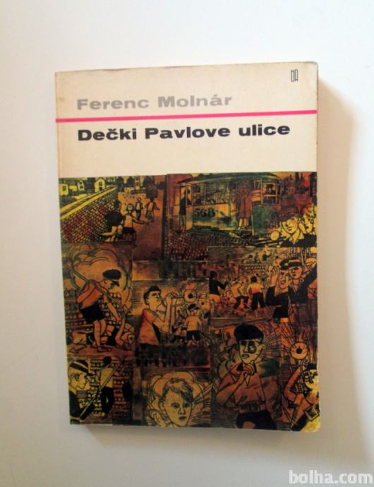 Ferenc Molnar: Dečki Pavlove ulice