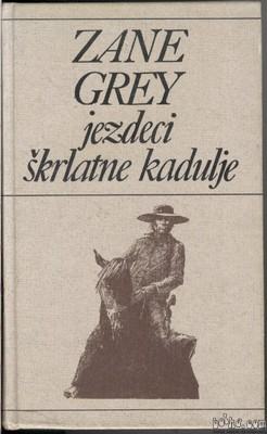 Jezdeci škrlatne kadulje - Zane Grey,Peščene stopnice Sence na poti...
