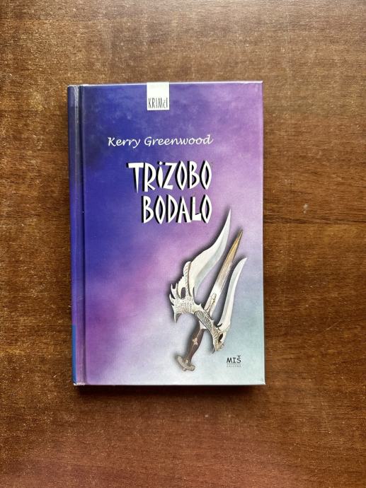 Kerry Greenwood: Trizobo bodalo