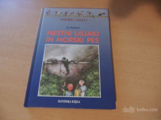 MESTNI LISJAKI IN MORSKI PES J. PESTUM SLOVENSKA KNJIGA 1997
