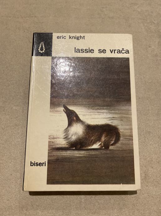 Nepozabna knjiga LASSIE SE VRAČA, Eric Knight - prodam