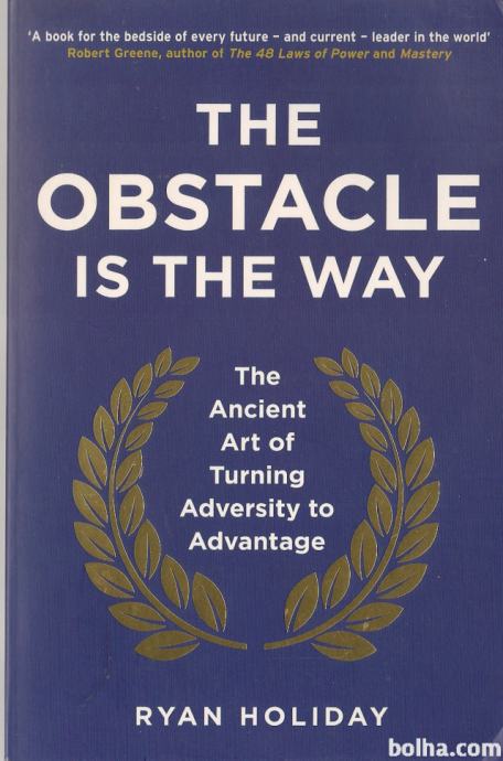 The Obstacle is the Way / Ryan Holiday