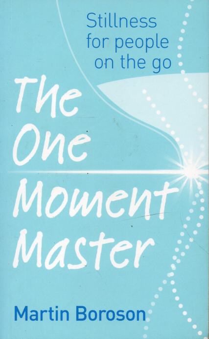The One Moment Master / Martin Boroson