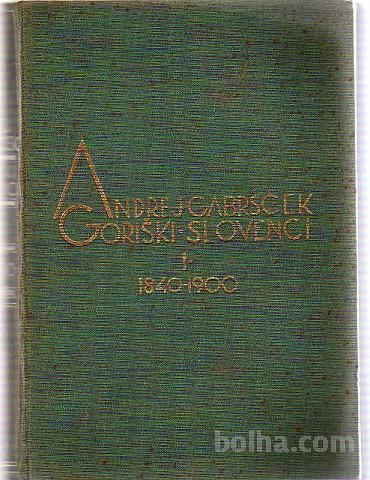 GORIŠKI SLOVENCI 1 + 2, Andrej Gabršček, 1932/34