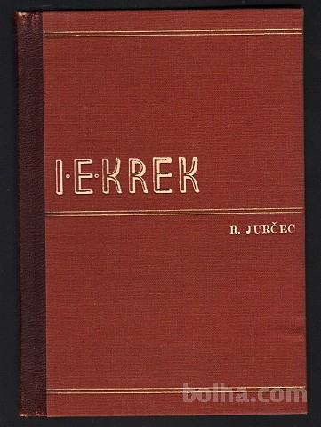 JANEZ EVANGELIST KREK, Ruda Jurčec, 1935