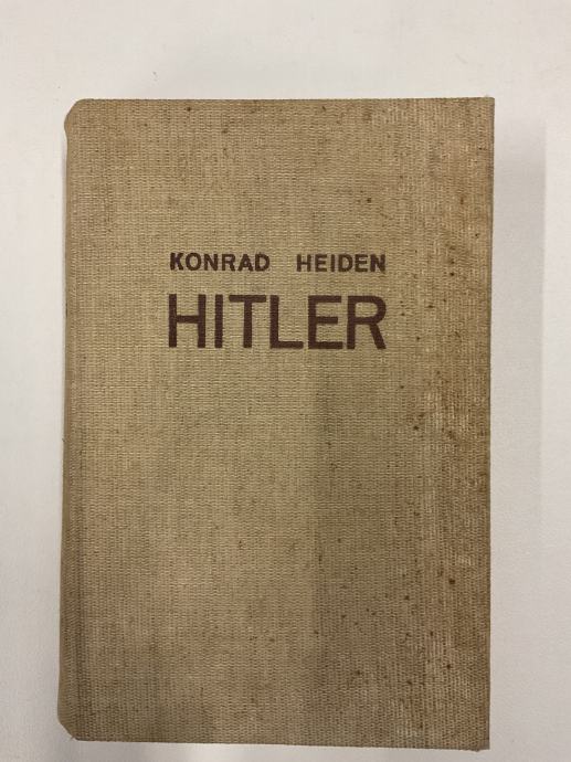 Konrad Heiden - Adolf Hitler