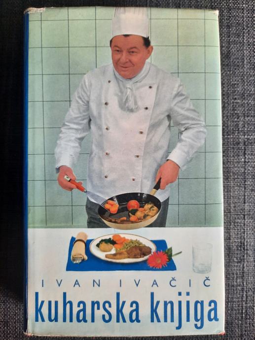 Kuharska knjiga slavnega kuharja Ivačiča