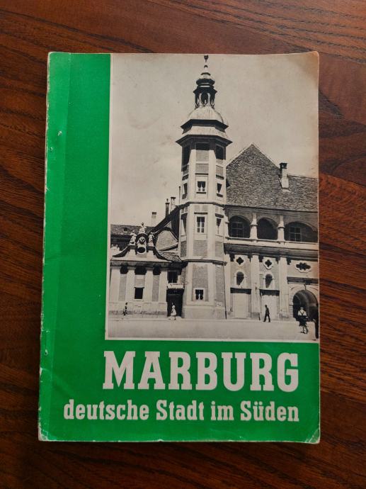 Marburg deutsche Stadt im Süden Reichspropagandaamt Steiermark 1941